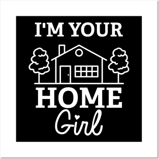 I'm Your Home Girl Posters and Art